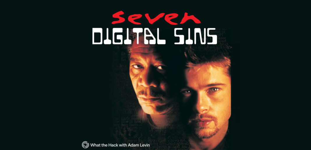 Seven Digital Sins